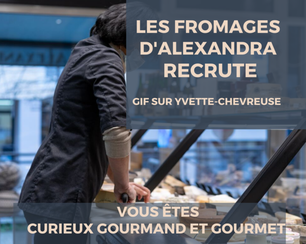 🧀La boutique Les Fromages d’Alexandra recrute🧀 